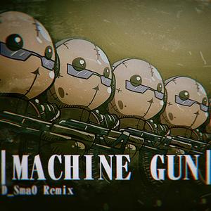 Machine Gun (Bootleg)