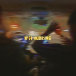 DÍA 04 - ¿QUIÉN ES LUÍS?