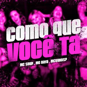 Como Que Você Tá