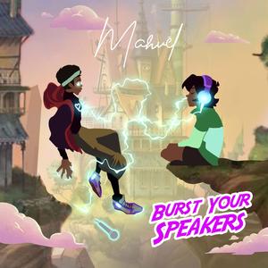 Burst Your Speakers