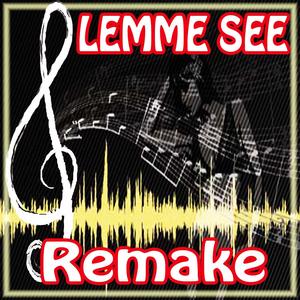 Lemme See (Usher Feat. Rick Ross Remake)