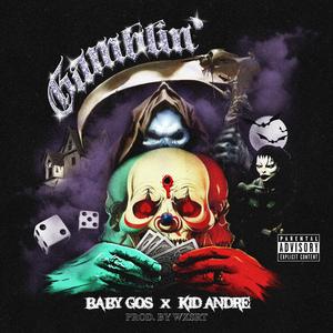 Gamblin' (feat. Kid Andre)