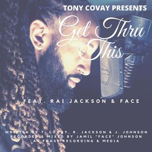 Get Thru This (feat. Rai Jackson & Face)