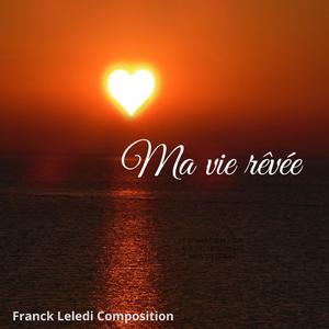 Ma vie revee