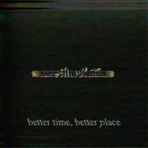 Better Time, Better Place