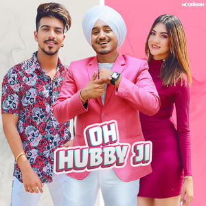 Oh Hubby Ji (feat. Mr Mrs Narula)