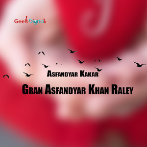 Gran Asfandyar Khan Raley