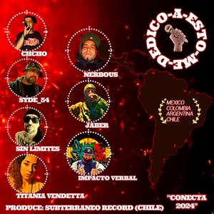 A esto me dedico (Titania Vendetta, Chcho, Sin Limites, Impacto Verbal, Nerbous, Jaber, Syde_54)