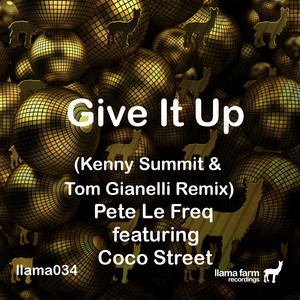Give It Up (Kenny Summit & Tom Gianelli Remix)
