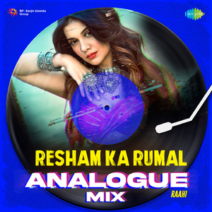 Resham Ka Rumal Analogue Mix