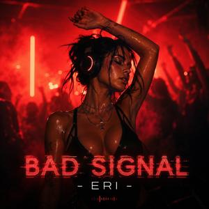 Bad Signal