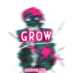 Grow