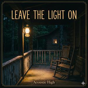 Leave The Light On
