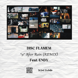 "9" After Rain (feat. ENDY) ["DISC FLAMEM REMIX"]
