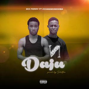 Daju (feat. Ayomide OMOOBA)