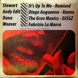 It's up to Me (Fabrizio La Marca's Deep N Dirty Edit)