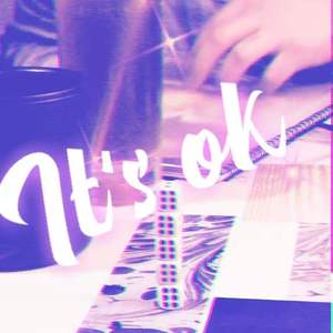 It's ok