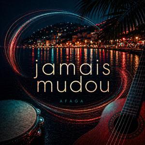 Jamais Mudou