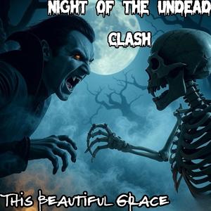 Night Of The Undead Clash