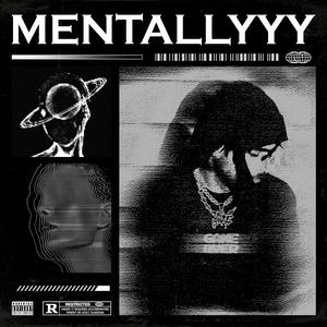 Mentallyyy