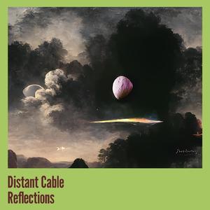 Distant Cable Reflections