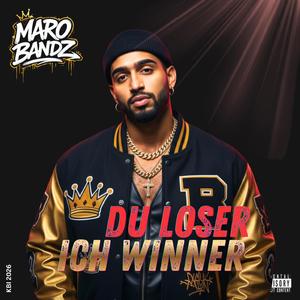 Du Loser (Ich Winner)