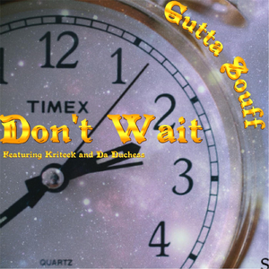 Don't Wait (Live) [feat. Kriteek & Da Duchess]