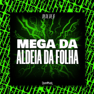 MEGA DA ALDEIA DA FOLHA