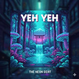 yeh yeh