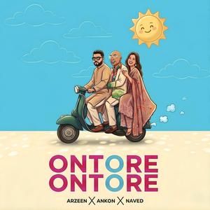 Ontore Ontore (feat. Anonnya Iasmen Angkon)