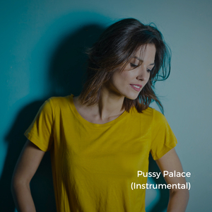 Pussy Palace (Instrumental)