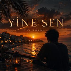YİNE SEN