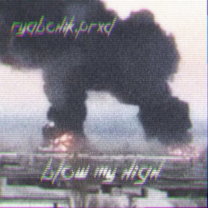 BLOW MY HIGH
