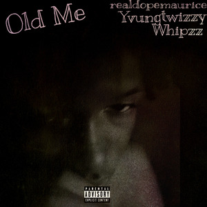 Old Me