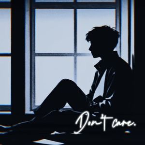 Don't care （Prod.Jason Bald）