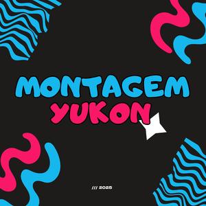 MONTAGEM YUKON