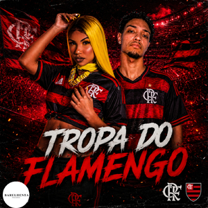 TROPA DO FLAMENGO