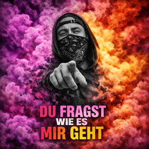 Du Fragst Wie Es Mir Geht