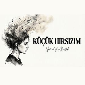 Küçük Hırsızım Akustik