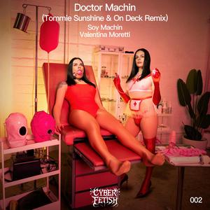 Doctor Machin (Tommie Sunshine & On Deck Remix) [Radio Edit]