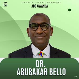 Dr Abubakar Bello