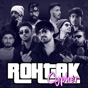 Rohtak Cypher (feat. Anuz Dalal, Aujas Verma, Tushar Dhruv, Mintu Saini, Sunny Malik, Amit Rathee, elseY & Amit Dibotiya)