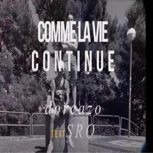 Comme La Vie Continue (feat. SRO)