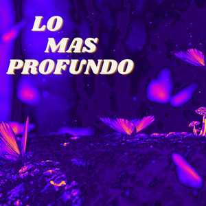 Lo mas profundo