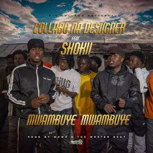 Mwambuye Mwambuye (feat. Shokii Mwana Chibolya)
