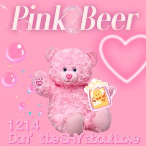 Pink Beer (prod by K-MAX)
