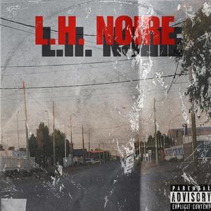 L.H. Noire (feat. otismadeit)