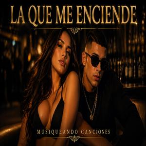 La que me Enciende