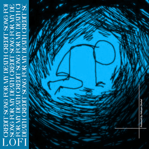 Credit Song for My Death (Lofi Version)