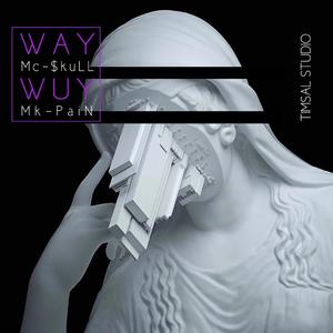 WayWuy（pord by.Remz)